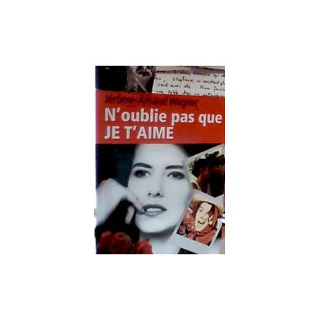 N'oublie pas que je t'aime