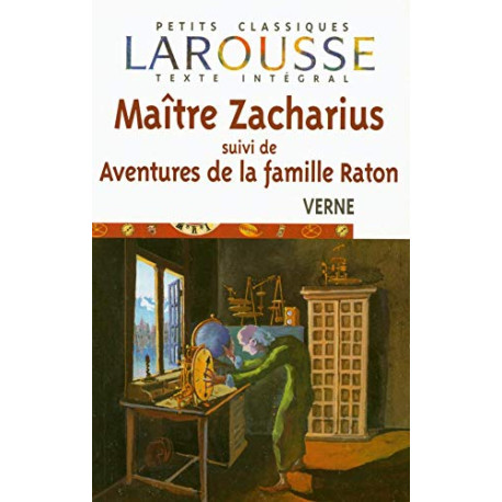 Maître Zacharius suivi de Aventures de la famille Raton