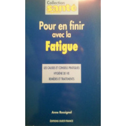 Pour en finir avec la fatigue : Les causes et conseils pratiques...