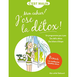 Mon cahier malin : J'ose la détox