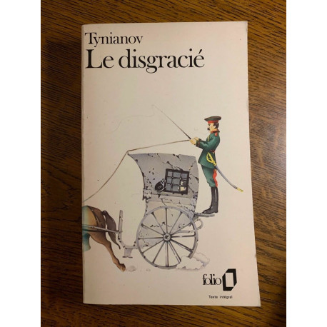 Iouri tynianov Le disgracié folio
