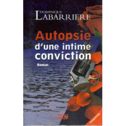 Autopsie d'une intime conviction