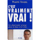 C'est vraiment vrai