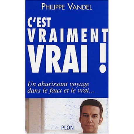 C'est vraiment vrai