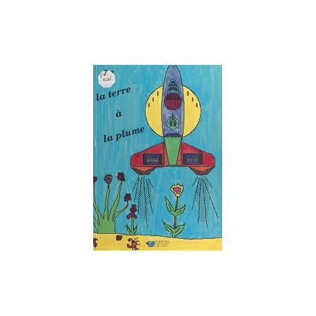 De la terre à la plume