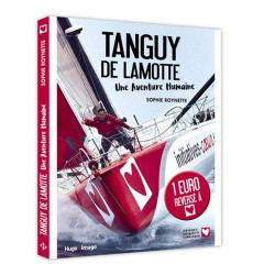 Tanguy De Lamotte une aventure humaine