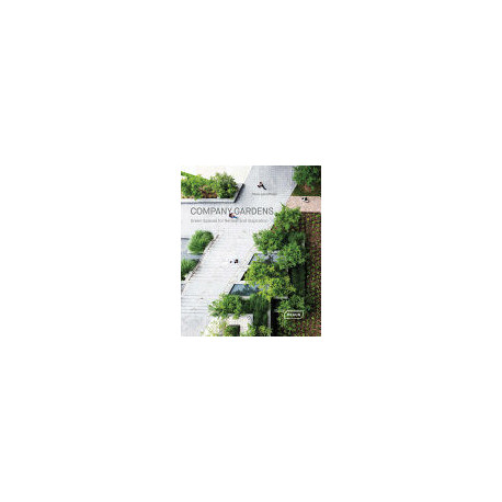 Company Gardens - Green Spaces for Retreat and Inspiration