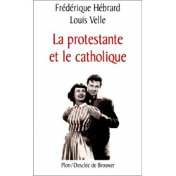 La protestante et le catholique