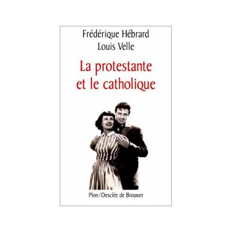 La protestante et le catholique