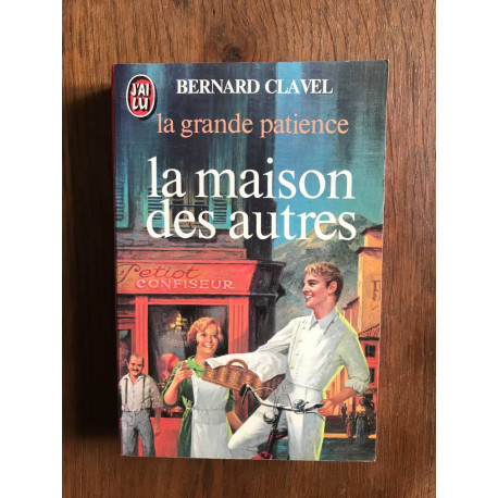 La Grande Patience Tome 1 : La Maison Des Autres