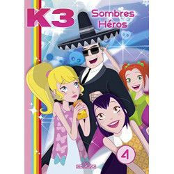 K3 - Tome 4 - Sombres Héros