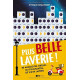 Plus belle laverie ! 80 anecdotes drôles ou touchantes de vie en...