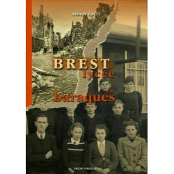 Brest le lycée en baraques 1945-1955