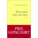 Trois jours chez ma mère - Prix Goncourt 2005 [Broché] by...
