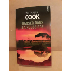 Thomas h Cook Danser dans la poussière points