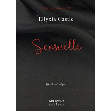 Sensuelle - Histoires érotiques