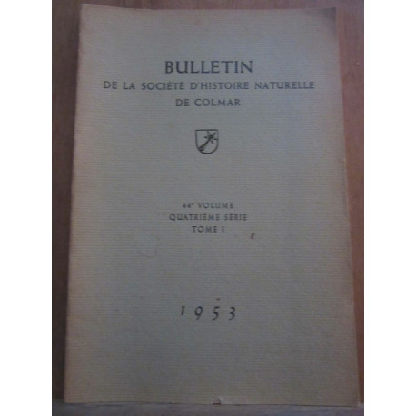 Bulletin de la Société d'Histoire Naturelle de colmar 44ème volume t i