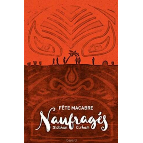 Naufragés Tome 02: Fête macabre