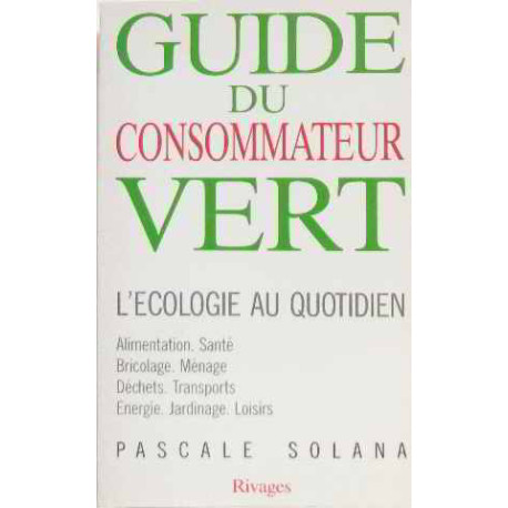 Guide du consommateur vert : L'écologie au quotidien