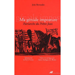Ma géniale imposture : Patriarche du Prêtre Jean