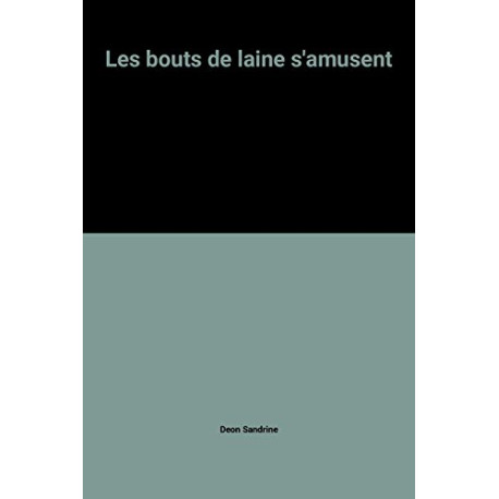 Les bouts de laine s'amusent