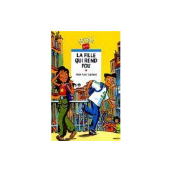 La Fille qui rend fou
