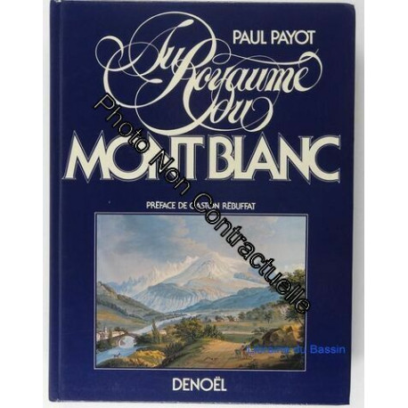 Au Royaume Du Mont-Blanc