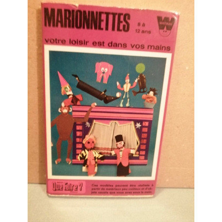 Marionnettes Votre loisir est dans vos mains 8 à 12 ans Que faire 1970