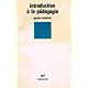 INTRODUCTION A LA PEDAGOGIE