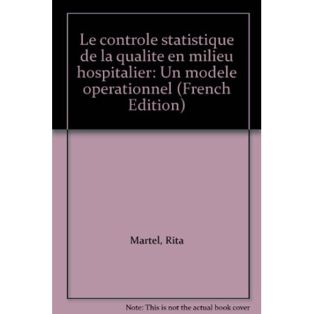 Le contrôle statistique de la qualité en milieu hospitalier