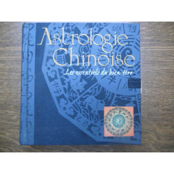 L'Astrologie chinoise les essentiels du bien être Clin dœil