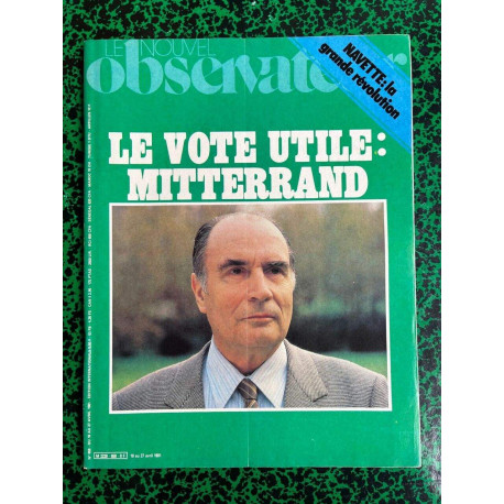 Le Nouvel observateur n858 Le vote utile mitterrand 18 27 avril 1981