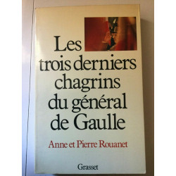 Anne et Pierre rouanet Les trois derniers chagrins du général