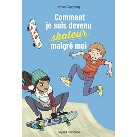 Comment je suis devenu skateur malgré moi
