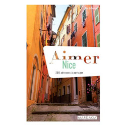 Aimer Nice: 200 adresses à partager