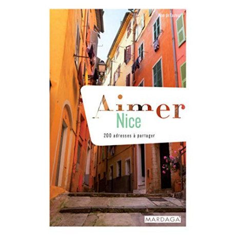 Aimer Nice: 200 adresses à partager