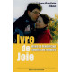 Ivre de joie ! : Souffrir ou renaître
