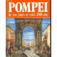 POMPEI DE NOS JOURS ET VOICI 2000 ANS