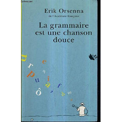 La grammaire est une chanson douce