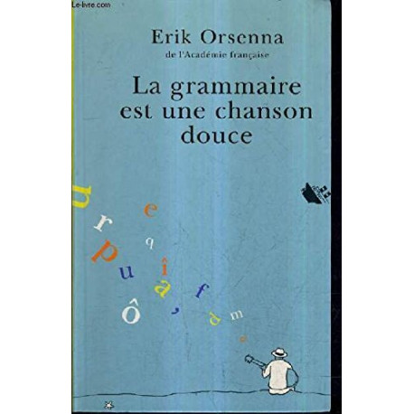 La grammaire est une chanson douce