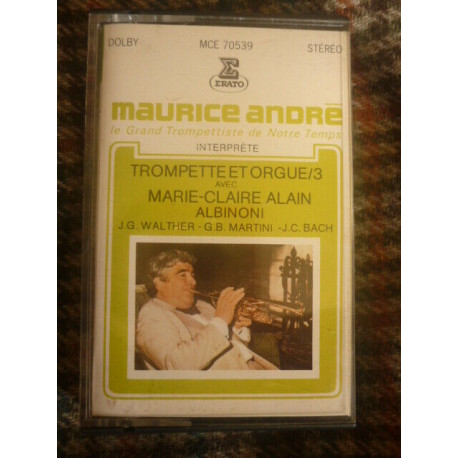 TROMPETTE ET ORGUE MAURICE ANDRE MARIE-CLAIRE ALAIN Cassette...