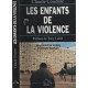 Les enfants de la violence : Document
