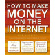 How to Make Money on the Internet: Apple Ebay Amazon Facebook -...