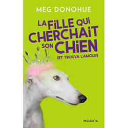 La fille qui cherchait son chien (et trouva l'amour)