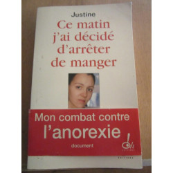 justine ce matin j'ai décidé d'arrêter de manger