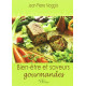 Bien-être et saveurs gourmandes