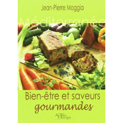 Bien-être et saveurs gourmandes
