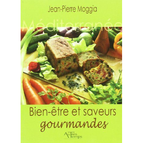 Bien-être et saveurs gourmandes