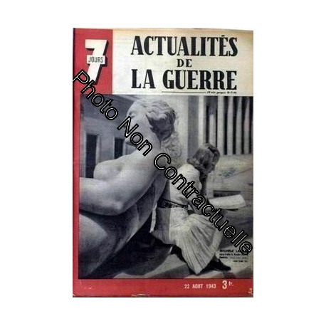7 Jours N° 136 Du 22/08/1943 - Actualites De La Guerre. Michele...
