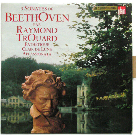 3 Sonates De Beethoven Par Raymond Trouard. Pathétique - Clair De...